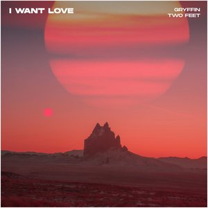 I Want Love (with Two Feet) - Single