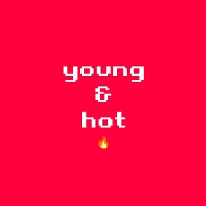 Young & Hot