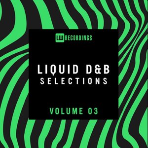 Liquid Drum & Bass Selections, Vol. 03