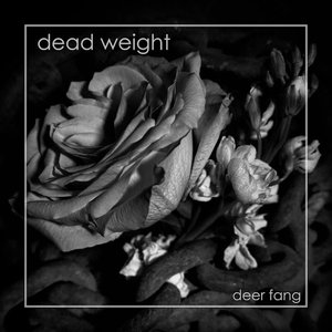 Dead Weight - Single