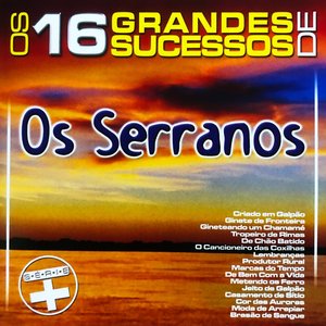 Os 16 Grandes Sucessos de os Serranos - Série +