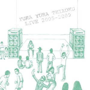 Yura Yura Teikoku Live 2005-2009