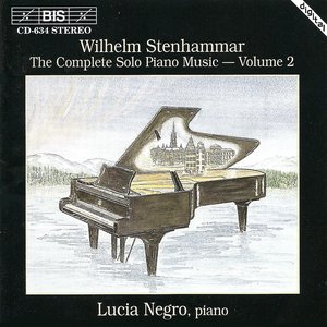 Stenhammar: Complete Solo Piano Music, Vol. 2
