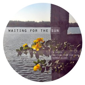 Waiting For The Sun
