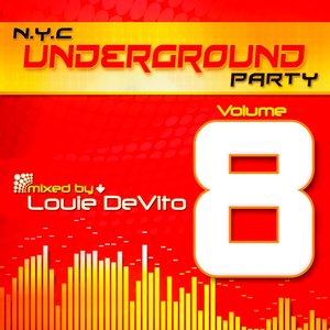 Louie DeVito pres. NYC Underground Party, Vol. 08