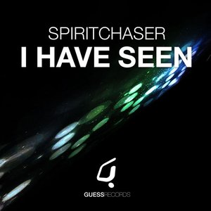 I Have Seen