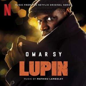 Lupin (Music from Pt. 1 Of the Netflix Original Series)