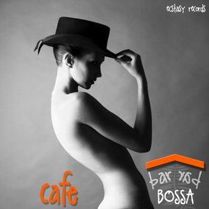 Cafe Bar Bossa - Tango & Jazz