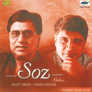 Soz (Pathos) - Jagjit Singh & Javed Akhtar