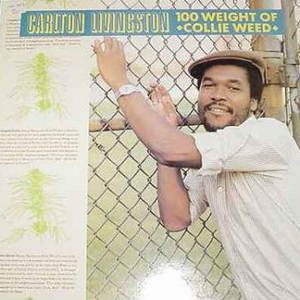 Carlton Livingston - 00 Weight Of Collie Weed - Zortam Music