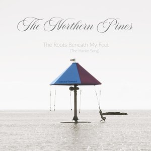 The Roots Beneath My Feet (The Hanko Song)
