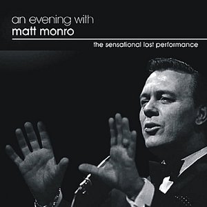 An Evening With Matt Monroe