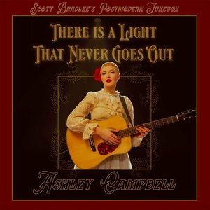 There Is a Light That Never Goes Out (feat. Ashley Campbell) - Single