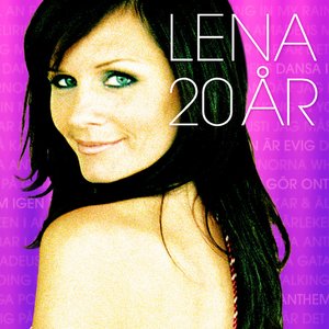 Lena 20 År