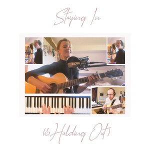 Staying In (& Holding Out) - Single