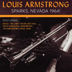 Louis Armstrong Sparks, Nevada 1964!