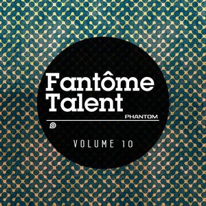 Fantome Talent 10