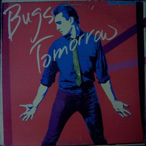 Bugs Tomorrow