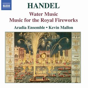 Water Music / Music for the Royal Fireworks