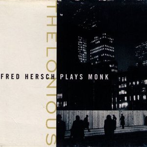 Fred Hersch Plays Thelonious Monk