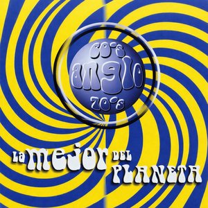 Lo Mejor Del Planeta - Anglo 60's 70's