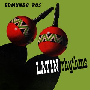 The Latin Rhythms of Edmundo Ros