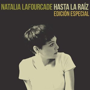 Hasta La Raíz (Edicion Especial)