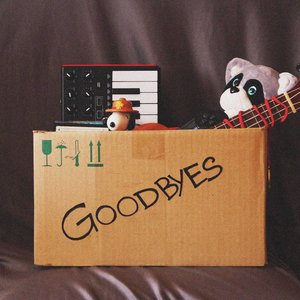 goodbyes