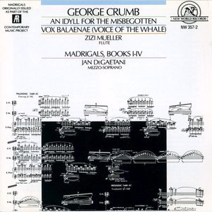 An Idyll For The Misbegotten / Vox Balaenae / Madrigals, Books I-IV