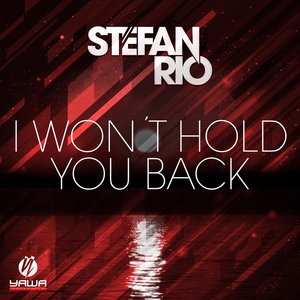 I Won't Hold You Back - EP
