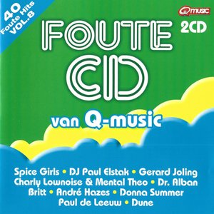 Foute CD Van Q-Music Vol. 8