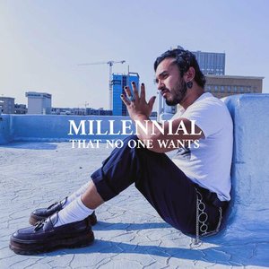 Millennial That No One Wants