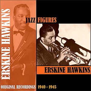 Jazz Figures / Erskine Hawkins (1940-1945)