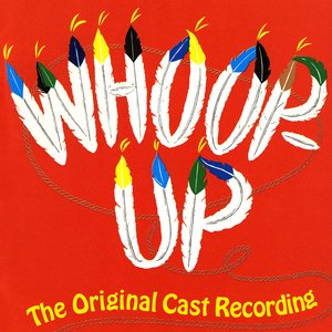 Whoop-Up (Original Cast Recording)