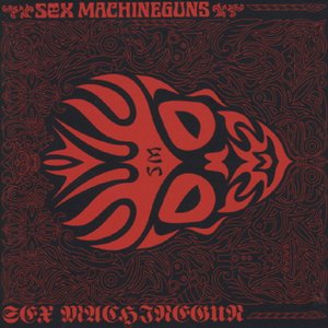 Sex Machineguns