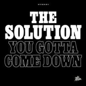 You Gotta Come Down