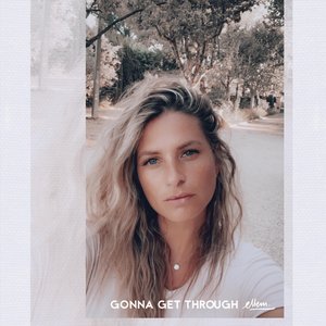 Gonna Get Through