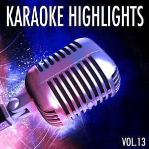 Karaoke Highlights, Vol. 13 (Sing the Songs of Garth Brooks, Vol. 2)