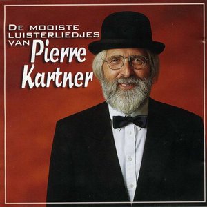 De Mooiste Luisterliedjes van Pierre Kartner