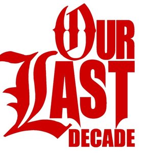 Image for 'Our Last Decade'