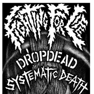 Dropdead / Systematic Death Split