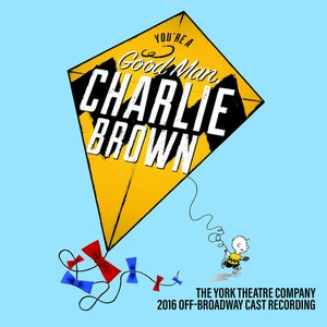 Bild für 'You're a Good Man, Charlie Brown (2016 Original Off-Broadway Cast Recording)'