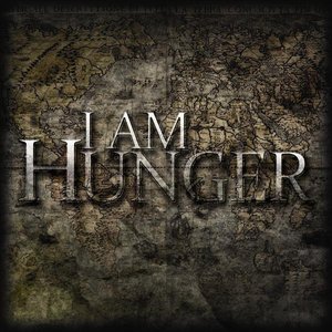 I Am Hunger