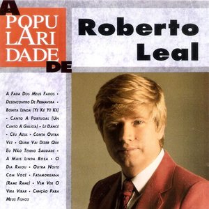 A Popularidade de Roberto Leal