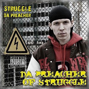 Da Preacher of Struggle