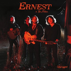 ERNEST & The Fellas Unplugged [Explicit]