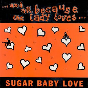 Sugar baby love