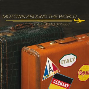 Motown Around The World: The Classic Singles