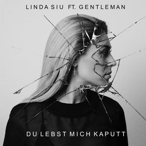 Du Lebst Mich Kaputt (D.L.M.K.) [feat. Gentleman] - Single
