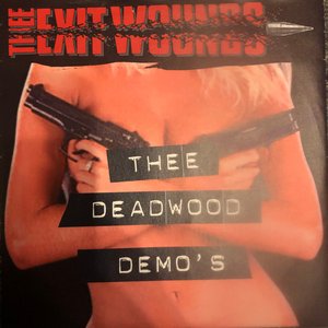 Thee Deadwood Demo's
